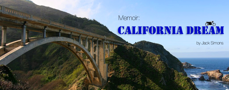 Post image for Memoir: California Dream